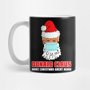 Donald Claus Make Christmas Great Again Face Mask Quarantine Mug